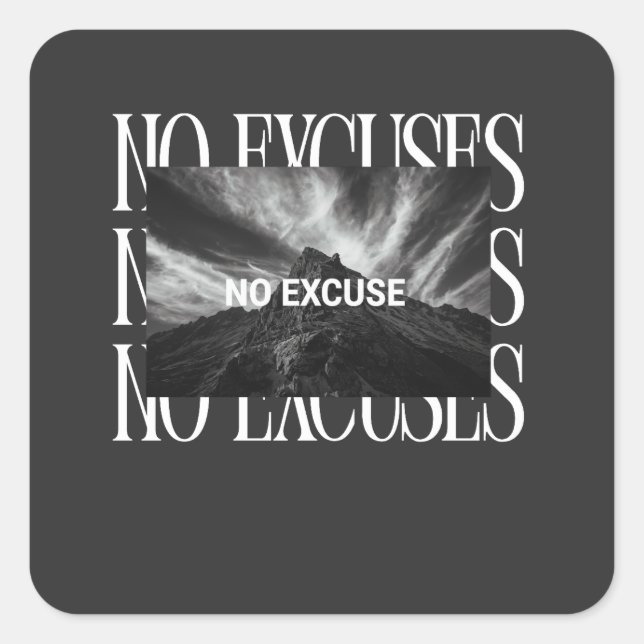 Cuadrada Pegatina SIN EXCUSAS – Estilo callejero minimalist (Anverso)