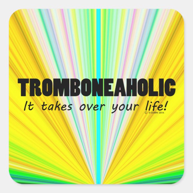 Cuadrada Pegatina Tromboneaholic Life Square (Anverso)