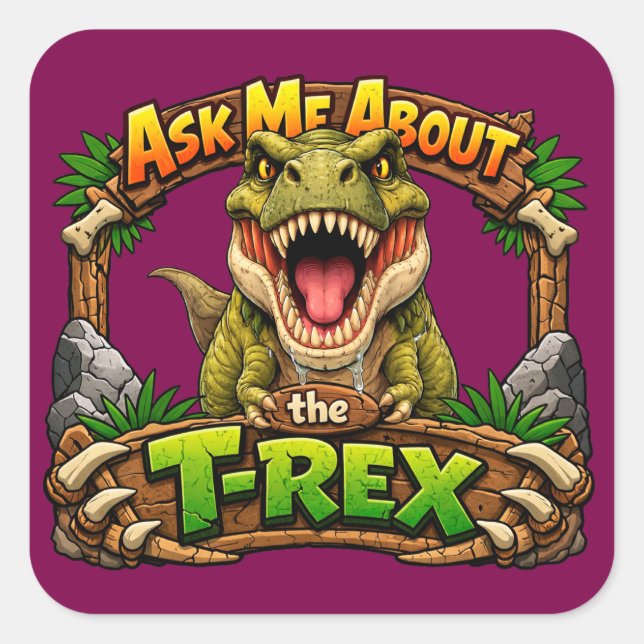 Cuadrada Pregúntame sobre el T-Rex | Pegatina de 3 pulgadas (Anverso)