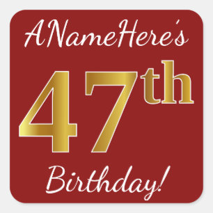 Cuadrada Red, Faux Gold 47th Birthday + Pegatina de nombre