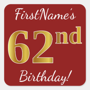Cuadrada Red, Faux Gold 62nd Birthday + Pegatina de nombres