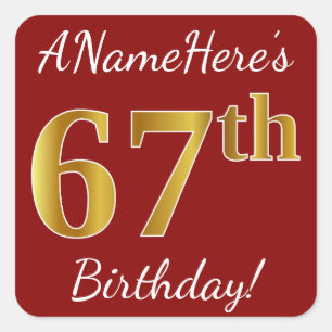 Cuadrada Red, Faux Gold 67th Birthday + Pegatina de nombre 