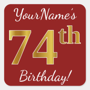 Cuadrada Red, Faux Gold 74th Birthday + Pegatina de nombre 
