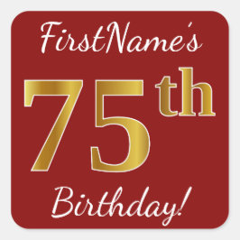 Cuadrada Red, Faux Gold 75th Birthday + Pegatina de nombre 