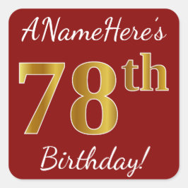 Cuadrada Red, Faux Gold 78th Birthday + Pegatina de nombre 