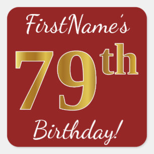 Cuadrada Red, Faux Gold 79th Birthday + Pegatina de nombre 
