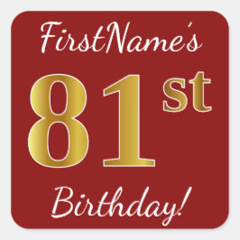 Cuadrada Red, Faux Gold 81st Birthday + Pegatina de nombre 