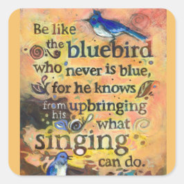 Cuadrada Sé como el pegatina de arte de Bluebird