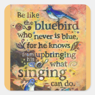 Cuadrada Sé como el pegatina de arte de Bluebird