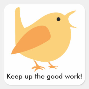 Cuadrada Sigue el buen Pegatina de pájaros de trabajo, cuad