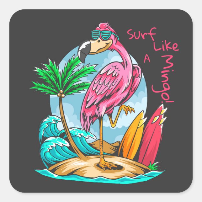Cuadrada Surf Like a Mingo! Pegatina (Anverso)