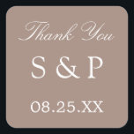 Cuadrada Taupe Wedding Favor Gracias Pegatina<br><div class="desc">Favor de la boda de Taupe Gracias Pegatina,  por favor personaliza con las iniciales de la pareja y la fecha del boda,  usando la plantilla de personalización en línea antes de pedir.</div>