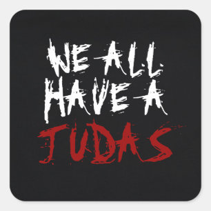 Cuadrada Todos Tenemos Un Pegatina De Judas