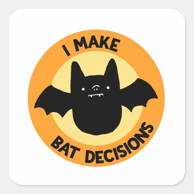 Cuadrada Tomo Divertidas Decisiones De Bat Pegatina De Pun  (Anverso)