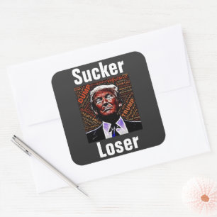 Cuadrada Trump Sucker/Loser Pegatina