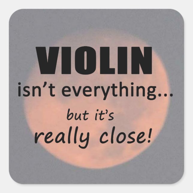 Cuadrada Violín no es todo Pegatina cuadrado (Anverso)