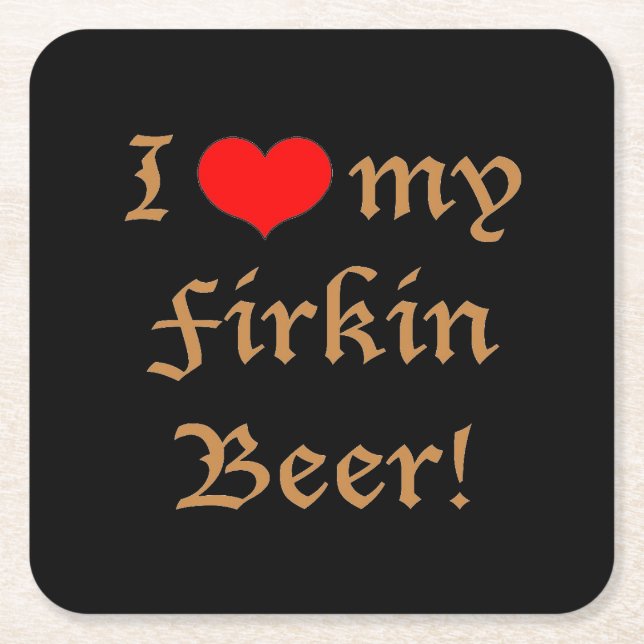 Cuadrado De Papel ¡Amo mi cerveza Firkin! Posavasos conjunto (Anverso)