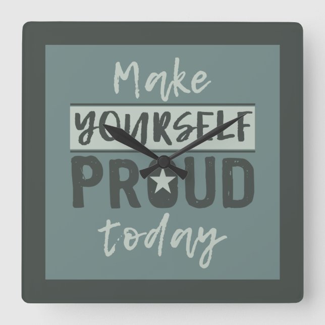 Cuadrado Reloj mural "Hazte orgulloso" (Anverso)