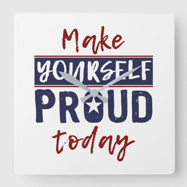 Cuadrado Reloj mural "Hazte orgulloso" (Anverso)