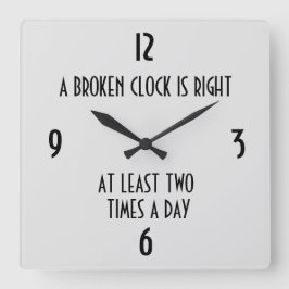 Cuadrado Un reloj roto tiene razón al menos dos veces al dí