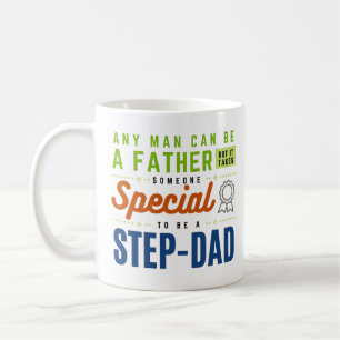 Cualquier hombre puede ser padre ... Taza de café 