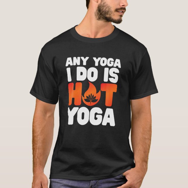 Cualquier Yoga que hago es una camiseta divertida  (Anverso)