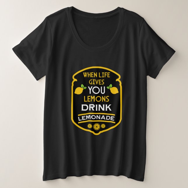 Cuando La Vida Te Da Lemons Bebe Lemonade (Anverso del diseño)