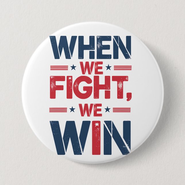 CUANDO LUCHAMOS, GANAMOS EL botón redondo (Anverso)