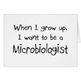 Cuando me crezco quiera ser un microbiólogo