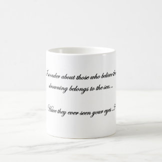 Cuando veo tus hermosos ojos Taza de café