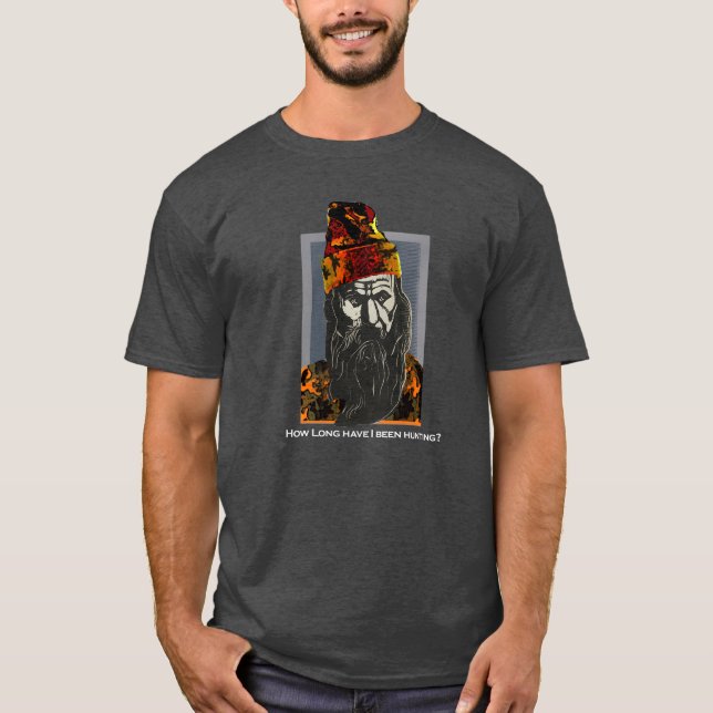 ¿Cuánto Tiempo He Estado Cazando? Camiseta (Anverso)