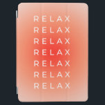 Cubierta De iPad Air Relax Relax Gradiente<br><div class="desc">Relájese Relájese Relájese - Cita - Tipografía - Gradiente / Aura Diseño - Color Naranja Peach.</div>