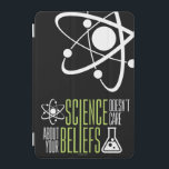 Cubierta De iPad Mini La ciencia no cuida<br><div class="desc">La ciencia no cuida sobre sus creencias. ¡Somos todos igual en el mundo y los ojos de la ciencia! ¡De modo que sea porqué la amamos derecha?!</div>