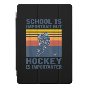 Cubierta Para iPad Pro La escuela es importante, pero el hockey es import