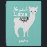 Cubierta De iPad Moderno y lindo NO Prob Llama con nombre Verde azu<br><div class="desc">Con un verde azulado color de fondo y las graciosas palabras de cita NO prob Llama". Utilizando mi ilustracion de Llama y las fuentes divertidas puede personalizar este caso ipad, </div>