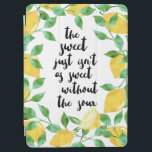 Cubierta para iPad de la cotización del limón dulc<br><div class="desc">¡Lo dulce no es tan dulce sin el agrio! La cubierta del iPad incluye la cita escondida en un cultivo de limones y hojas de acuarela.</div>