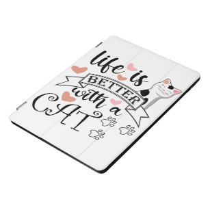 Cubierta Para iPad Pro La vida es mejor con un eslogan de citas gatas