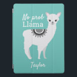 Cubierta Para iPad Pro Llama verde azulada sin problema con nombre<br><div class="desc">Verde azulada Cute NO Prob Llama con la cubierta del iPad Pro Protege tu iPad Pro con estilo con nuestra Verde azulada Llama sin Prob con el nombre iPad Pro. Esta adorable y humorística portada presenta un divertido ilustracion de llama y la alegre cita "NO prob Llama", ambientada en un...</div>