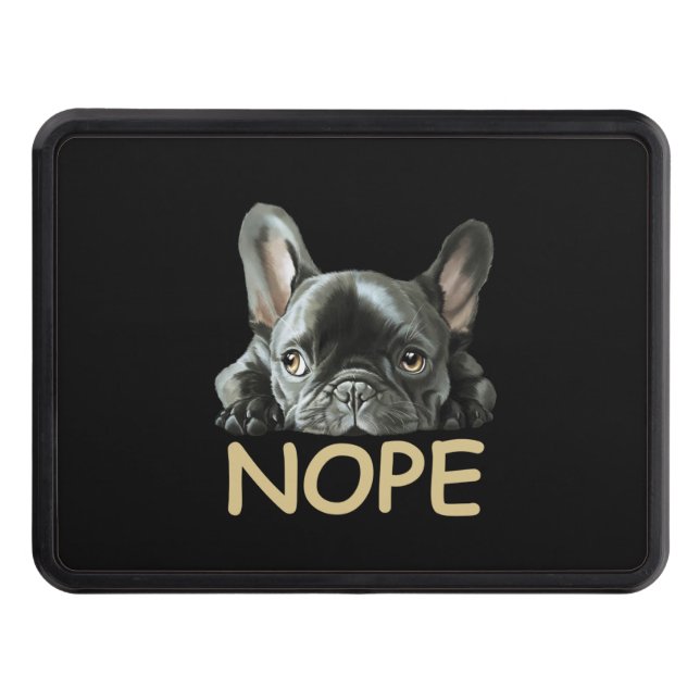 Cubierta Para Remolque Bulldog francés| Regalos Frenchie Nope (Anverso)