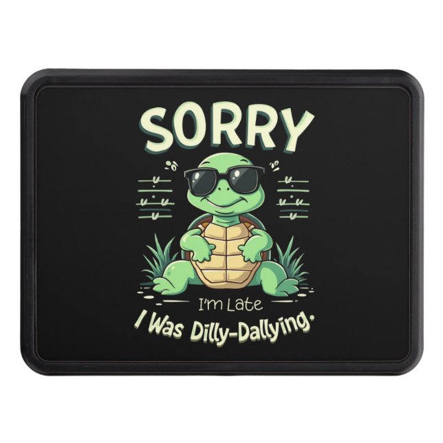 Cubierta Para Remolque Divertido perdón por ser tortuga tardía con estéti (Anverso)