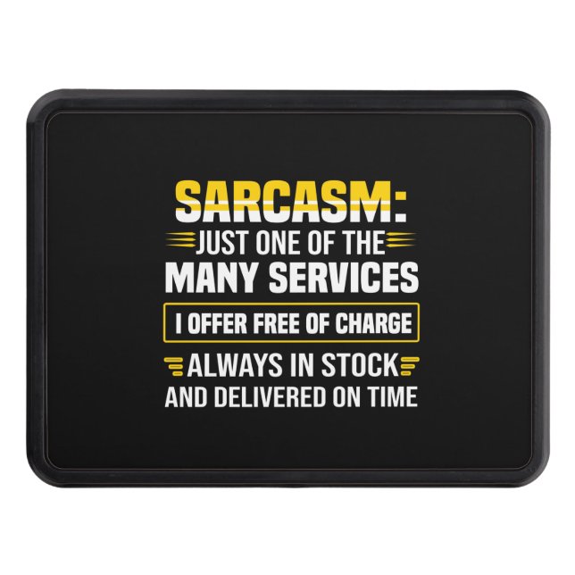 Cubierta Para Remolque El Sarcasmo Es Sólo Uno De Los Muchos Servicios (Anverso)