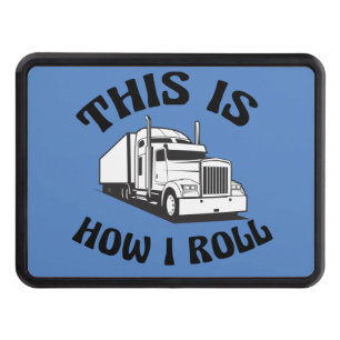 Cubierta Para Remolque Funny Conductora de Camiones Semi Así es como hago