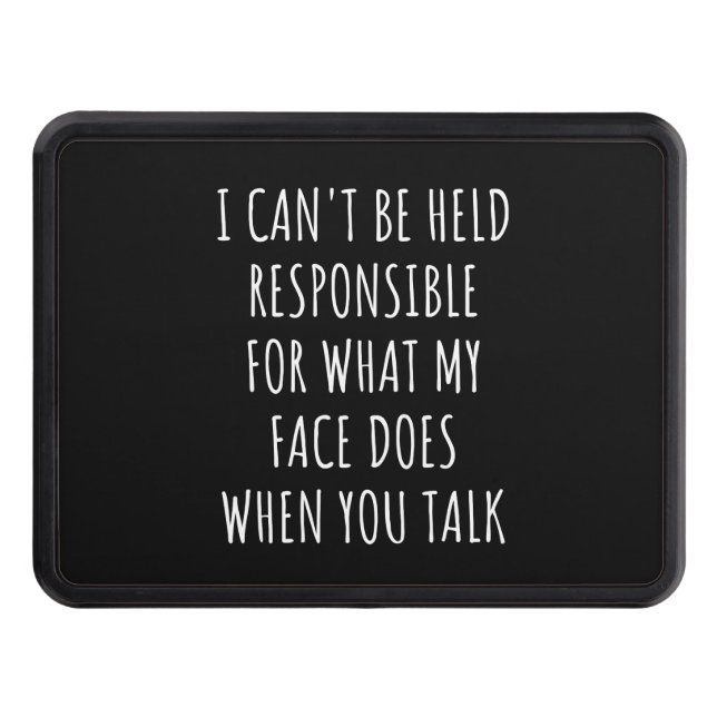 Cubierta Para Remolque i can't be held responsible for what my face does (Anverso)