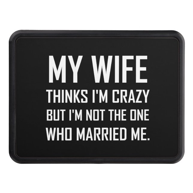 Cubierta Para Remolque La esposa piensa loco casada me divertido (Anverso)