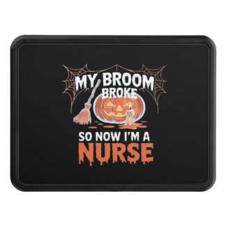 Cubierta Para Remolque My Broom Broke So Now I'm A Nurse Funny Halloween