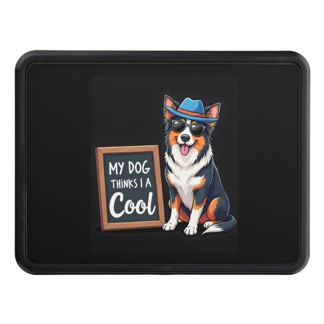 Cubierta Para Remolque Pastor Australiano Mi Perro Cree Que Soy Guay Para (Anverso)