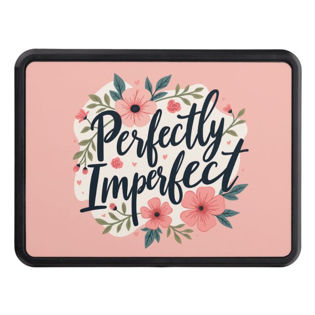 Cubierta Para Remolque Perfectly Imperfect Floral Inspirational Quote (Anverso)