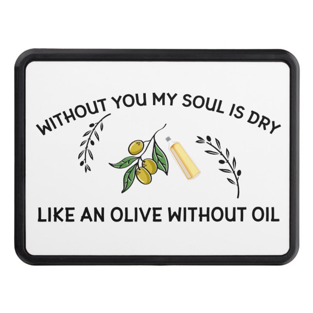 Cubierta Para Remolque Sin ti el alma se seca como una oliva sin aceite (Anverso)