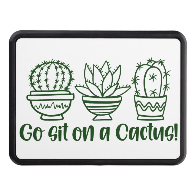 Cubierta Para Remolque Ve A Sentarte En Un Cactus (Anverso)