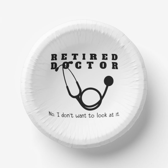 Cuencos De Papel Médico retirado Stethoscope Sassy Funny Retirement (Anverso)